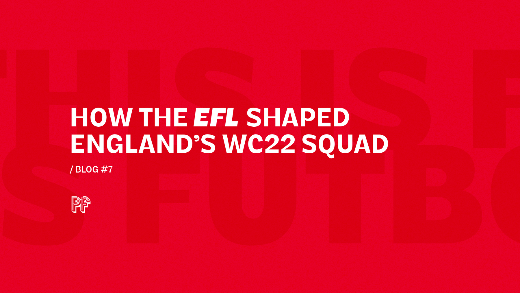 How the EFL shaped England's World Cup Squad