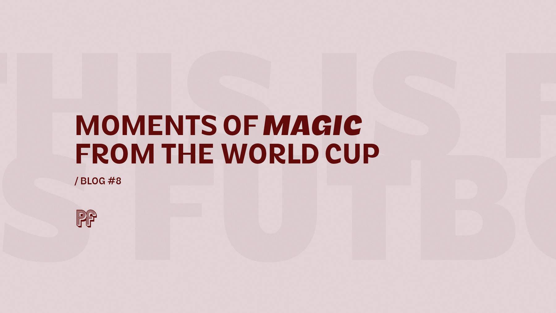 Moments of Magic from the World Cup